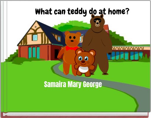 Front cover of 'What can teddy do at home?' 