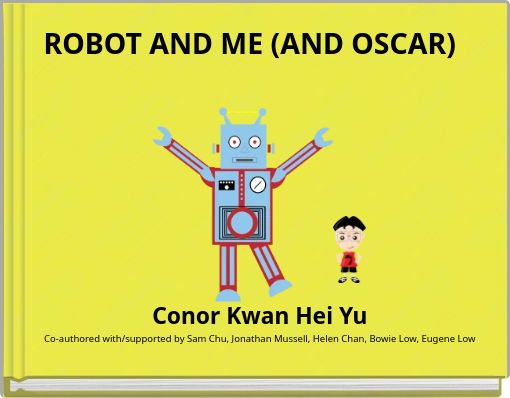 ROBOT AND ME (AND OSCAR)