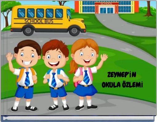 ZEYNEP'İN OKULA ÖZLEMİ