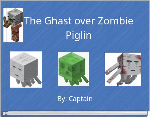 The Ghast over Zombie Piglin