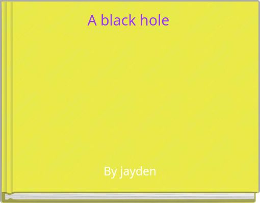 Front cover of 'A black hole' 