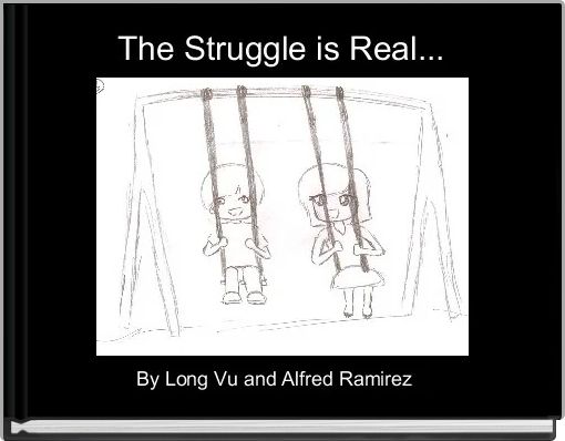 Book Cover for: The Struggle is Real...