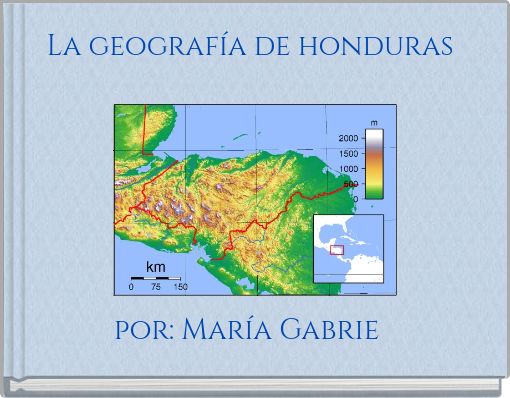 La geografía de honduraspor: María Gabrie