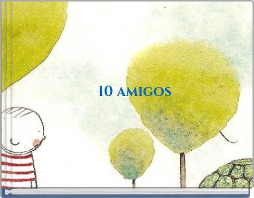 10 amigos
