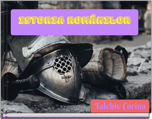Istoria Rom&acirc;nilor