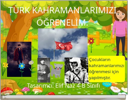 TÜRK KAHRAMANLARIMIZI ÖĞRENELİM.