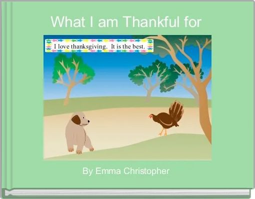 Book Cover for: What I am Thankful for