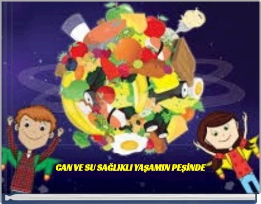 CAN VE SU SAĞLIKLI YAŞAMIN PEŞİNDE