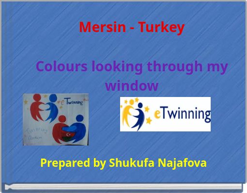 Mersin - Turkey Colours looking through my window