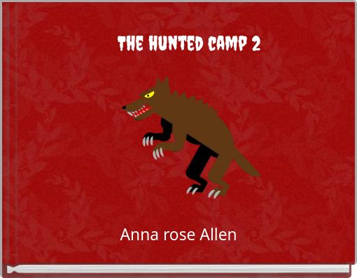 The hunted camp 2