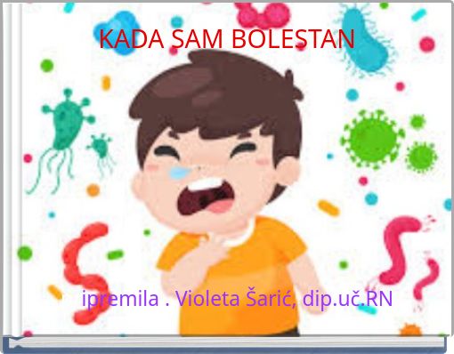 KADA SAM BOLESTAN