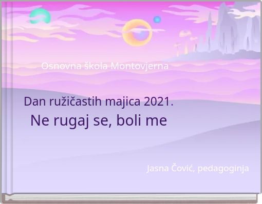 Osnovna škola Montovjerna Dan ružičastih majica 2021. Ne rugaj se, boli me