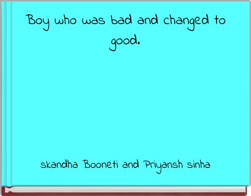 Front cover of 'Boy who was bad and changed to good.' 