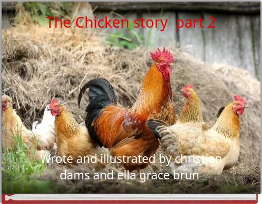 The Chicken story part 2