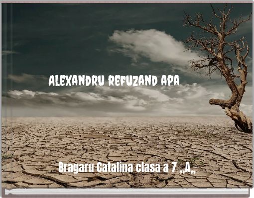 Alexandru refuzand apa