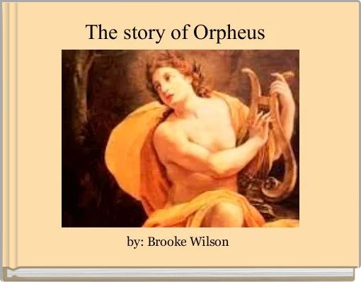 The story of Orpheus  