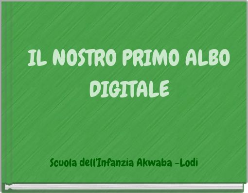 IL NOSTRO PRIMO ALBO DIGITALE