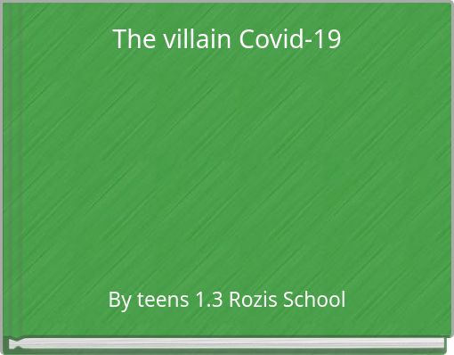 The villain Covid-19