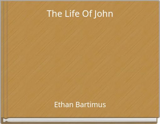 Front cover of 'The Life Of John' 
