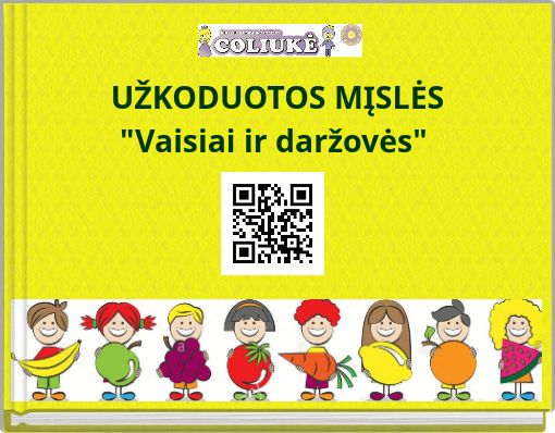 UŽKODUOTOS MĮSLĖS "Vaisiai ir daržovės"