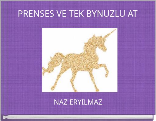 PRENSES VE TEK BYNUZLU AT