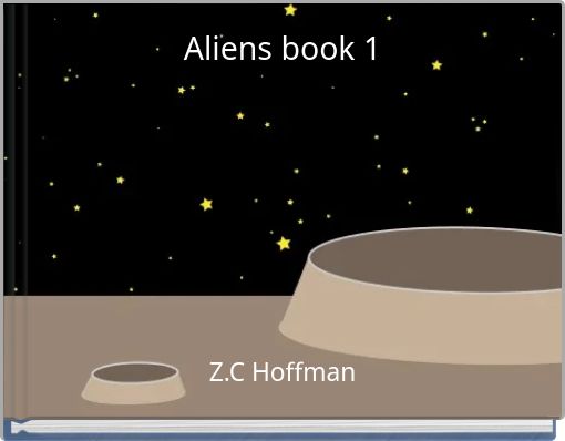 "Aliens book 1" - Free stories online. Create books for kids | StoryJumper