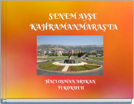 SENEM AYŞE KAHRAMANMARAŞ'TA