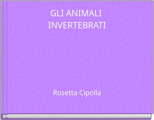 GLI ANIMALI INVERTEBRATI