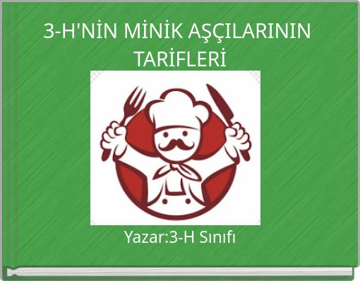 Front cover of '3-H'NİN MİNİK AŞÇILARININ TARİFLERİ' 