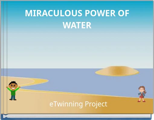 MIRACULOUS POWER OF WATER