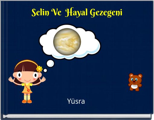 Front cover of 'Selin Ve Hayal Gezegeni' 