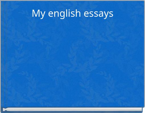 My english essays