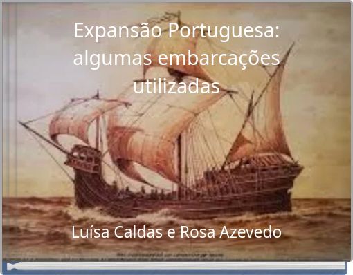 Book Cover for: Expansão Portuguesa: algumas embarcações utilizadas