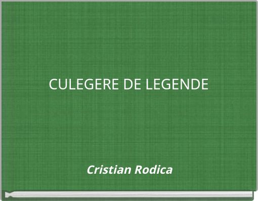 CULEGERE DE LEGENDE