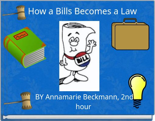 How a Bills Becomes a Law