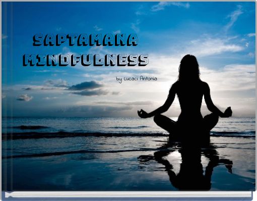 Saptamana mindfulness