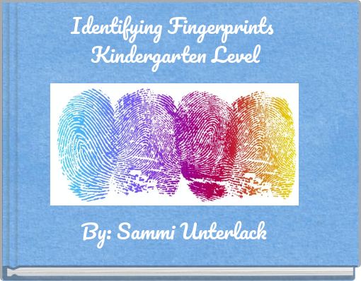 Identifying Fingerprints Kindergarten Level