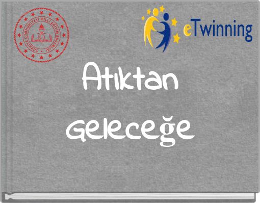 Atıktan Geleceğe