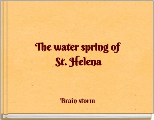 The water spring of St. Helena