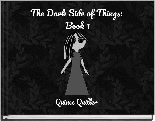 The Dark Side of Things: Book 1