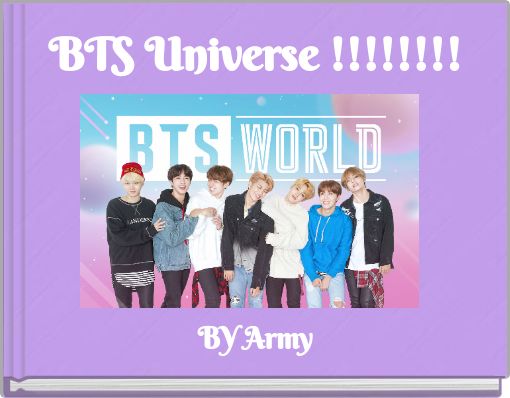 BTS Universe !!!!!!!!