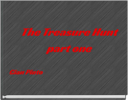 The Treasure Hunt part one